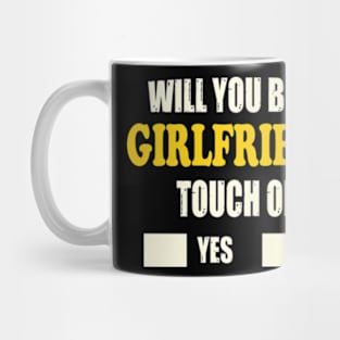 Will You Be My Girlfriend Funny Ask Her Mug